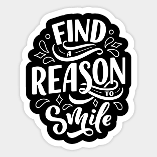 Find a reason to smile  WT- Lettering Sticker